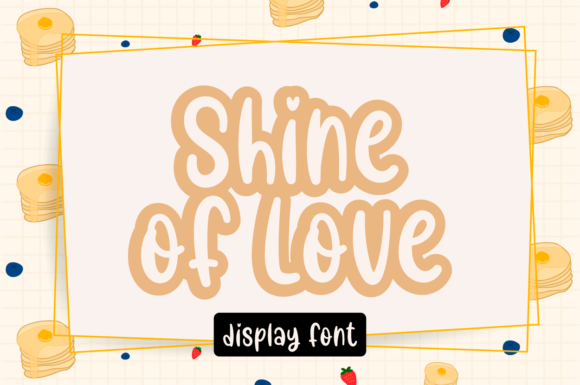 Shine of Love: A Display Font for Heartfelt Design